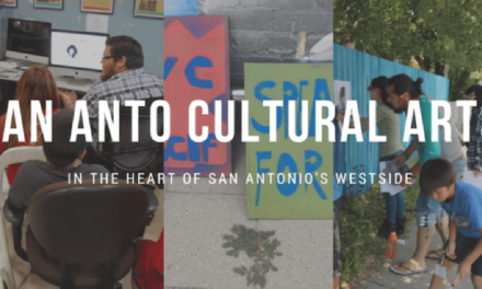 San Anto Cultural Arts Fosters Human and Community Development Through Community-Based Arts
