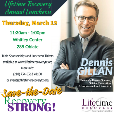 LIFETIME RECOVERY’S ANNUALLUNCHEON – “Recovery STRONG!”celebrates 57 years This Thursday