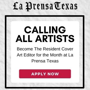 La Prensa Texas Seeks Local Artists to Curate Cover Art