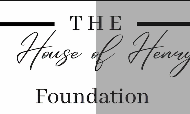 The House of Henry  Foundation