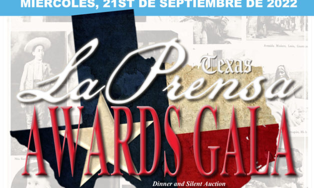 Support Bilingual Non Profit News at the  La Prensa Texas Awards Gala September 21 Honoring Local Community Members and Preservering  South Texas Art History