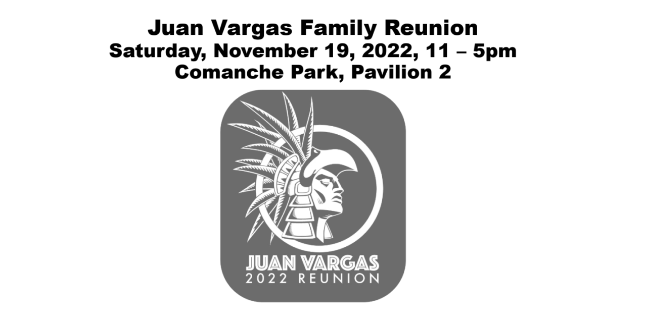 2022 Juan Vargas Family Reunion  Welcomes Over 600 Descendants From San Antonio, Texas Cities, Missouri And Ohio