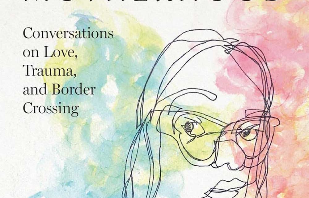 Public Invited to Free Lecture on the book:  “Undocumented Mothers: Conversations about  Love, Trauma, and Border Crossing”