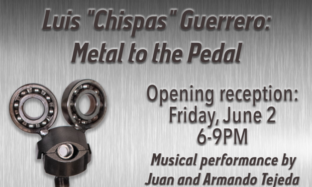 Centro Cultural Aztlan presents: Luis “Chispas” Guerrero:  Metal to the Pedal