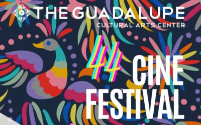 The Guadalupe Cultural Arts Center Presents   The 44th Cinefestival San Antonio  July 11-16 at The Historic Guadalupe Theater   