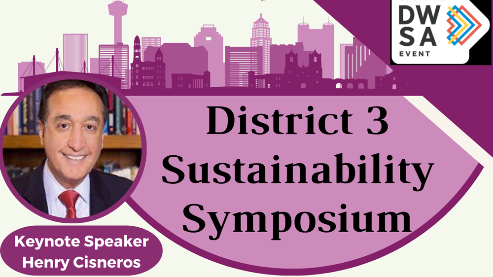 Inaugural  District 3 Southside Sustainability Symposium Jan 27 at Texas A & M San Antonio