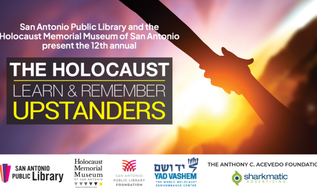 Holocaust Learn and Remember at  the San Antonio Public Library