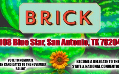 Bexar County Green Party 2024 Nominating Convention  Set to Empower Voter Participation March 12 at Brick at Blue Star