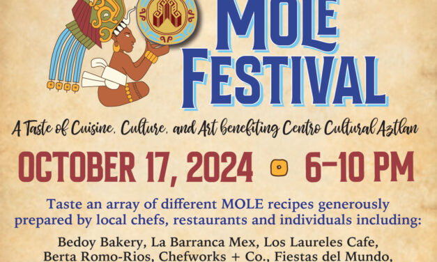 “Best Mole in San Antonio” Centro Cultural Aztlan’s 16th Annual Mole Fest