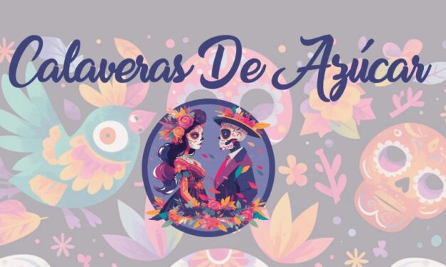 Calaveras de Azúcar: Honoring Tradition,  Building Community, and Celebrating Local Heritage