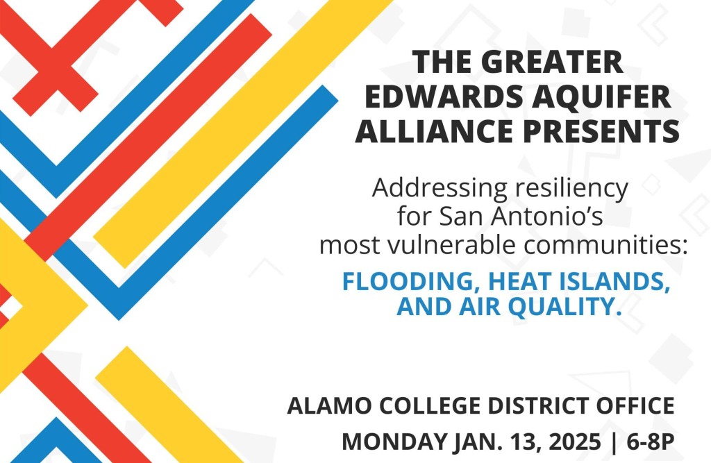 Flooding, Heat Islands, and Air Quality: Resiliency for San Antonio’s Most Vulnerable Communities Jan. 13 at 6 p.m